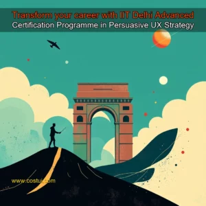 Read more about the article Transform your career with IIT Delhi Advanced Certification Programme in Persuasive UX Strategy